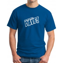 Everyone Knows a DAVE